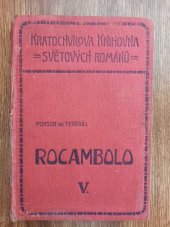 kniha Rocambolo, kníže katakomb V, - Rocambolo ve vězení - velký román dobrodružství a lásky., Karel Kratochvíl 1926