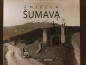 kniha Zmizelá Šumava 3., Kniha Zlín 2020