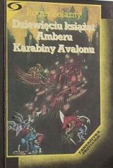 kniha Dziewięciu książąt Amberu Karabiny Avalonu, Iskry 1989