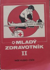 kniha Mladý zdravotník II, Naše vojsko 1982