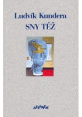 kniha Sny též poezie 1989-1995, Atlantis 1995