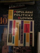 kniha Populární politický slovník ekonomie : filosofie : mezin. vztahy : politika vnitř. a zahr. : kdo je kdo, Mladá fronta 1962