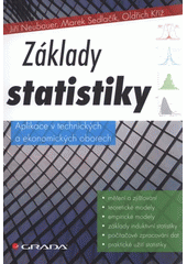kniha Základy statistiky aplikace v technických a ekonomických oborech, Grada 2012