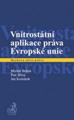kniha Vnitrostátní aplikace práva Evropské unie, C. H. Beck 2011