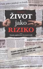 kniha Život jako riziko, aneb, Zásady pojišťování životních rizik, Aladin agency 2010