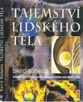 kniha Tajemství lidského těla čtyřiadvacet hodin v tajemném světě našeho těla a vědomí, Eminent 2000