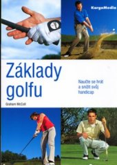 kniha Základy golfu, KargoMedia 2005