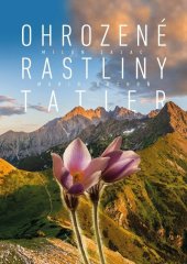 kniha Ohrozené rastliny Tatier, Slovart 2022