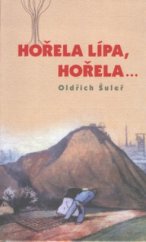 kniha Hořela lípa, hořela-, Tilia 2002