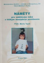 kniha Náměty pro vzdělávání žáků s těžkým mentálním postižením, Tech-market 2001