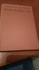 kniha Kyra Kyralina Vypravování Adriana Zograffiho, F. Topič 1926