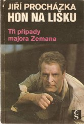 kniha Hon na lišku Tři případy majora Zemana, Československý spisovatel 1978