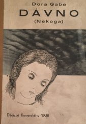 kniha Dávno = (Nekoga), Dědictví Komenského 1938