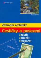kniha Cestičky a posezení návrh, projekt, rozpočet, Grada 2004