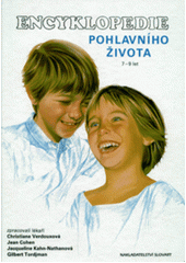 kniha Encyklopedie pohlavního života 1. - 7-9 let, Slovart 1994