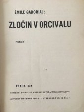 kniha Zločin v Orcivalu román, Ústřední dělnické knihkupectví, Antonín Svěcený 1934