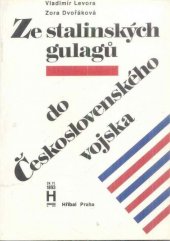 kniha Ze stalinských gulagů do československého vojska, Josef Hříbal 1993