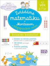 kniha Zvládáme matematiku s Montessori a singapurskou metodou pro věk 6-7 let, Svojtka 2019