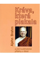 kniha Kráva, která plakala a jiné budhistické příběhy o štěstí, Alternativa 2007