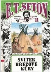 kniha Svitek březové kůry kniha lesní moudrosti., Leprez 2004