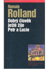 kniha Dobrý člověk ještě žije Petr a Lucie, Levné knihy KMa 2000