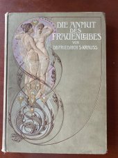 kniha Die Anmut des Frauenleibes, A. Schumann´s Verlag, Leipzig 1904