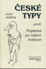 kniha České typy  aneb Poptávka po našem hrdinovi, Nakladatelství Franze Kafky 1992