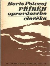 kniha Příběh opravdového člověka, Lidové nakladatelství 1984