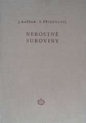 kniha Nerostné suroviny Učebnice posluchačů vys. škol chem.-technologických, SNTL 1954