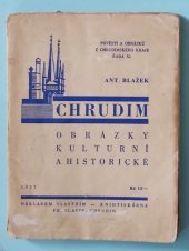 kniha Pověsti a obrázky z chrudimského kraje. Řada 11, - Chrudim : obrázky kulturní a historické, s.n. 1937