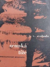 kniha Zemská tíže, Československý spisovatel 1965