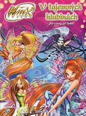 kniha Winx Club - V tajemných hlubinách, CooBoo 2015