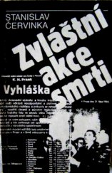 kniha Zvláštní akce smrti kapitoly z boje studentů proti fašismu, Svoboda 1989