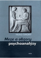 kniha Meze a obzory psychoanalýzy, Triton 2001