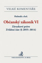 kniha Občanský zákoník VI. Závazkové právo. Zvláštní část Komentář (§2055-3014), C. H. Beck 2014