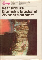 kniha Krámek s kráskami Život střídá smrt, Československý spisovatel 1991