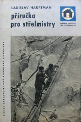 kniha Příručka pro střelmistry, SNTL 1960