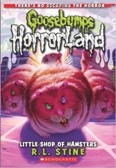 kniha Goosebumps Horrorland 14. - Little Shop of Hamsters, Scholastic 2010