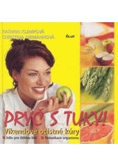 kniha Pryč s tuky! víkendové očistné kúry, Ikar 2003