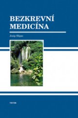 kniha Bezkrevní medicína, Triton 2008