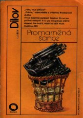 kniha Promarněná šance z prací mého počítače, Svoboda 1985