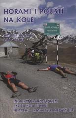 kniha Horami i pouští na kole indickým Radžastánem, exotickou Etiopií, Himálaj - kam až to nejvýš jde, Agape 2011