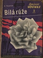kniha Bílá růže, Práce 1949
