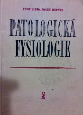 kniha Patologická fysiologie vysokošk. učebnice pro studující lékařství, SZdN 1961