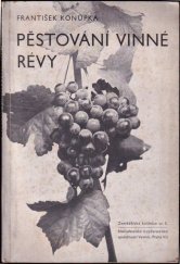 kniha Pěstování vinné révy Jak zakládat a ošetřovat vinohrady, Vesmír 1949