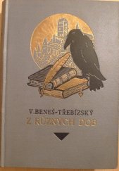 kniha Z různých dob Pořadí třetí historické povídky., F. Topič 1923