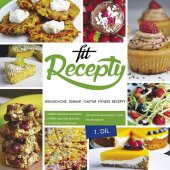 kniha Fit recepty Jednoduché, zdravé, chutné fitness recepty, Fit brands 2016