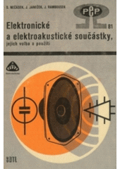 kniha Elektronické a elektroakustické součástky Jejich volba a použití, SNTL 1980