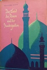 kniha Das Land der Rosen und der Nachtigallen Kreuz und quer durch Iran, Kongress-Verlag 1957