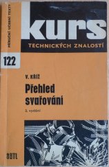kniha Přehled svařování Souhrn nejvíce používaných způsobů svařování včetně pájení, SNTL 1967